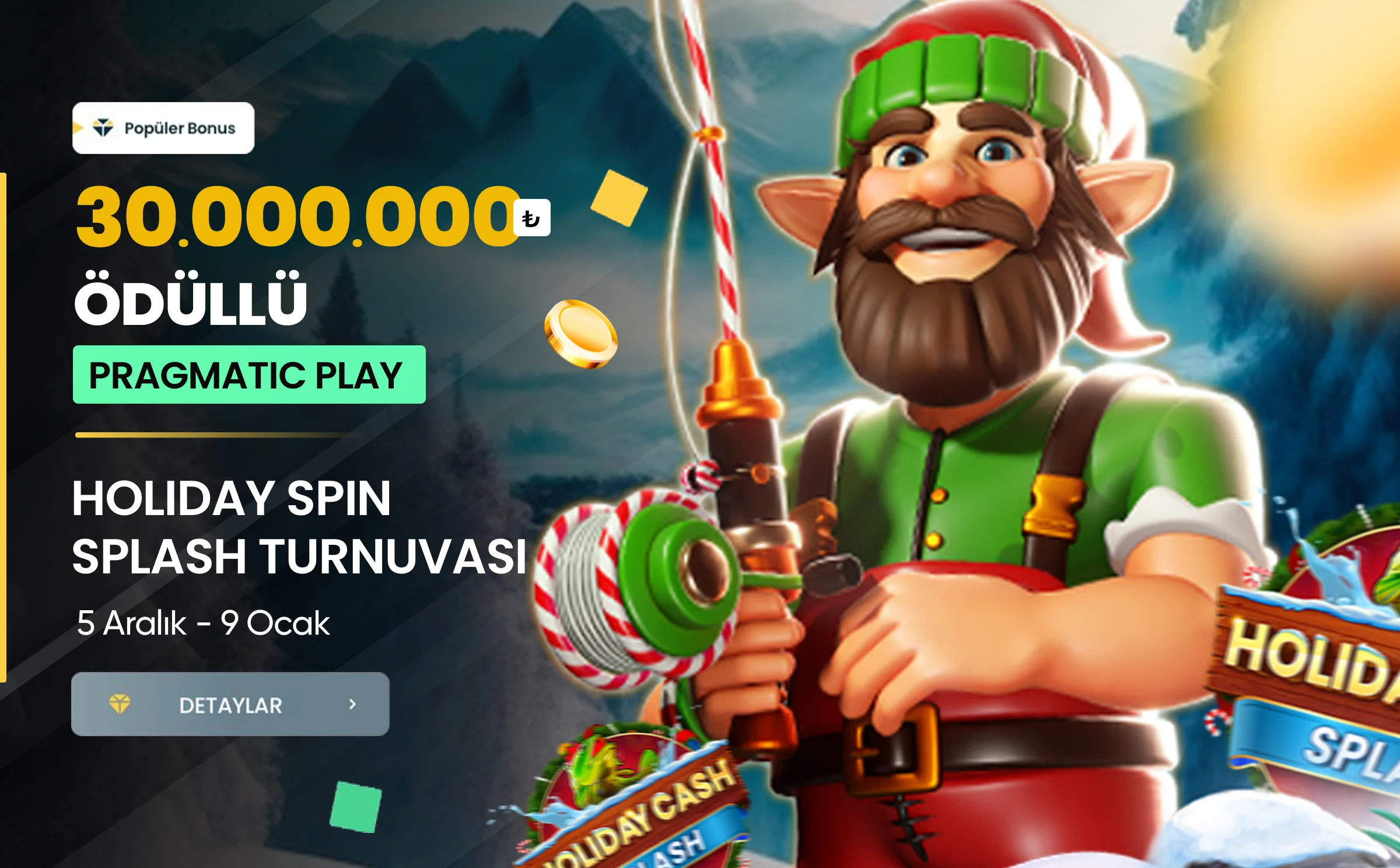  Holiday Spins Splash Turnuvası 